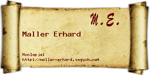 Maller Erhard névjegykártya